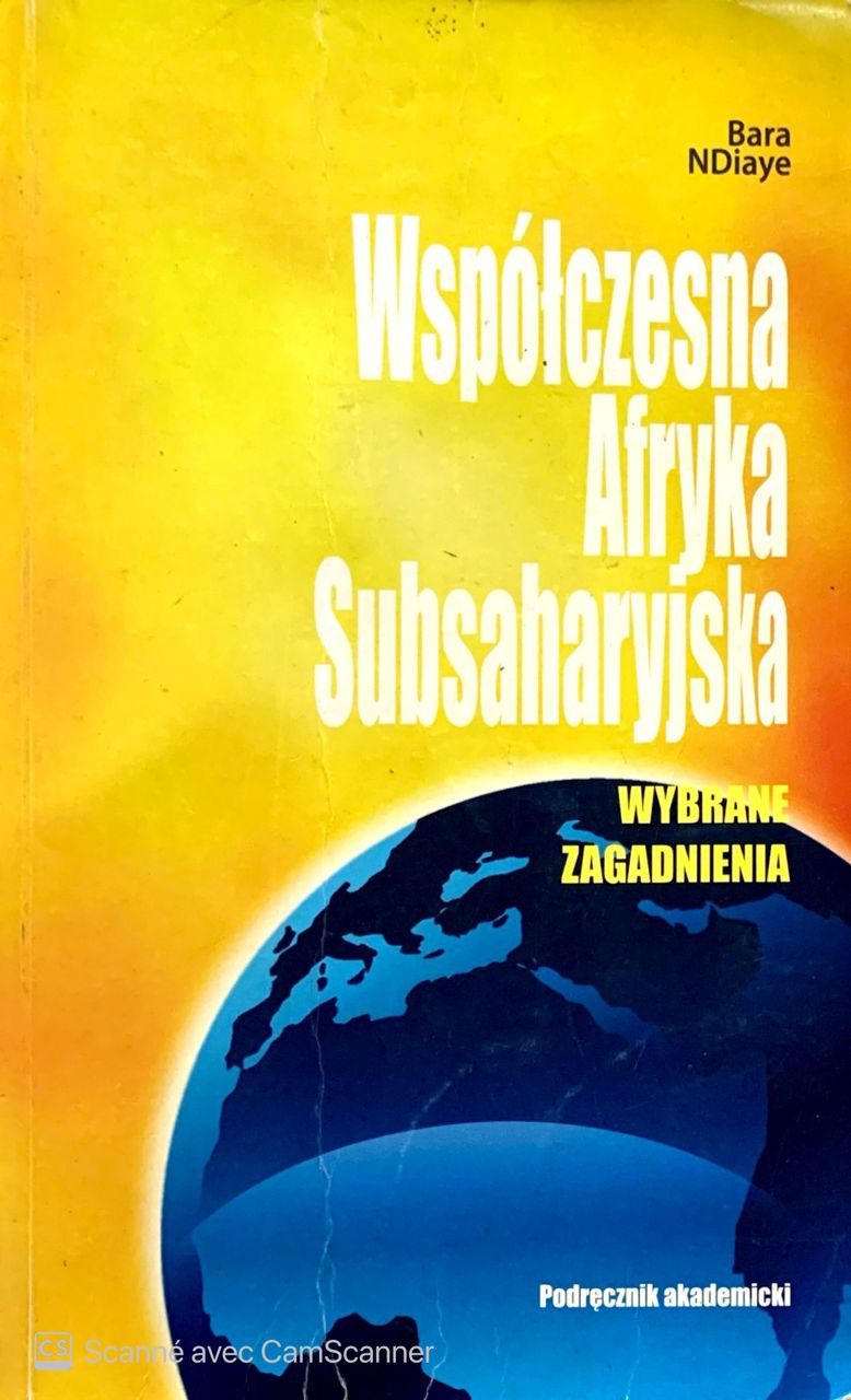 Współczesna Afryka Subsaharyjska Wybrane Zagadnienia