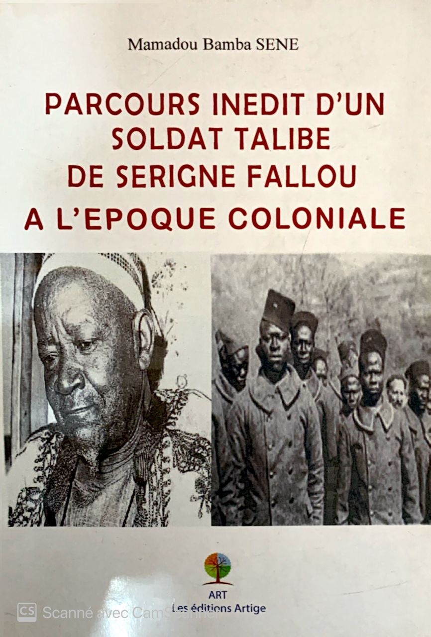 PARCOURS INÉDIT D'UN SOLDAT TALIBE DE SERIGNE FALLOU À L'ÉPOQUE COLONIALE