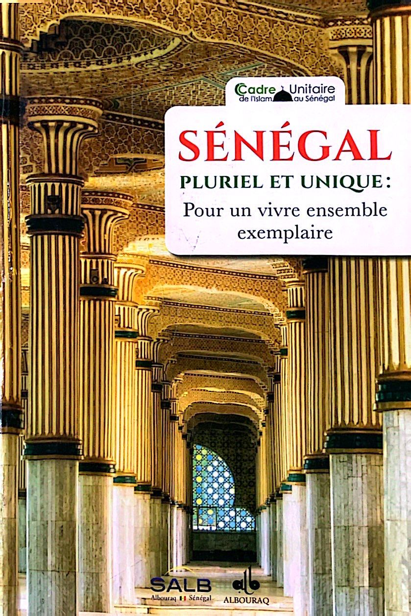 SÉNÉGAL PLURIEL ET UNIQUE : Pour un vivre ensemble exemplaire