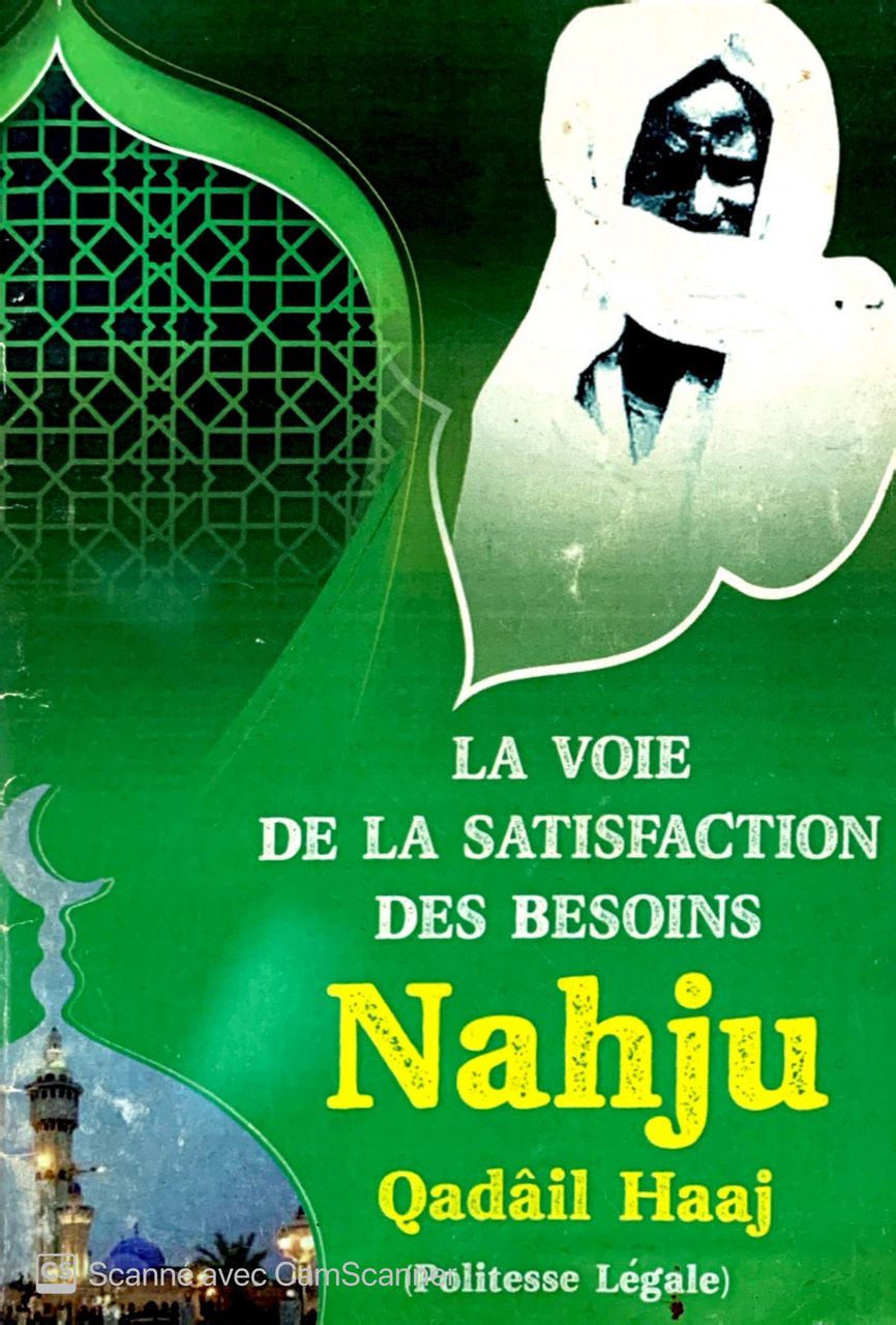 LA VOIE DE LA SATISFACTION DES BESOINS - Nahju Qadâil Haaj